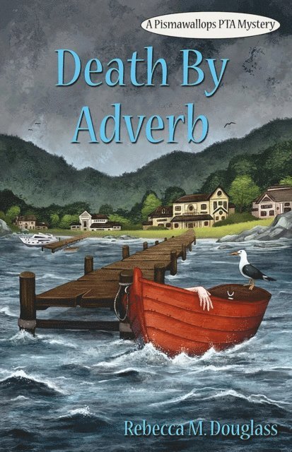 Rebecca M. Douglass - Death By Adverb, E-bok