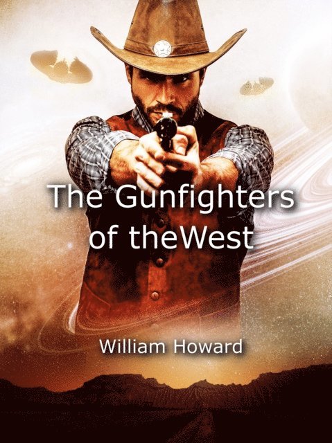 William Howard - Gunfighters of the West, E-bok