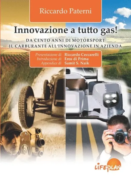 Riccardo Paterni - Innovazione a tutto gas !  Da cento anni di Motorsport il carburante all'innovazione in azienda, E-bok. Tillgänglighet: Lägg i varukorg