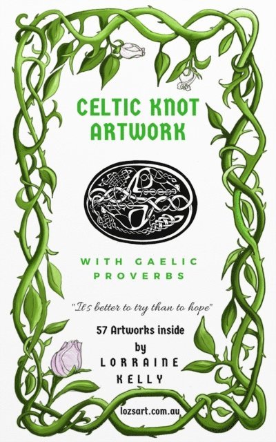 Lorraine Kelly - Celtic Knot Artwork with Gaelic Proverbs, E-bok