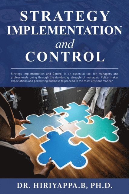 Hiriyappa B - Strategy Implementation and Control, E-bok