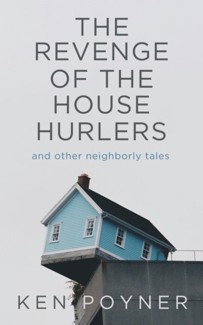 Revenge of the House Hurlers