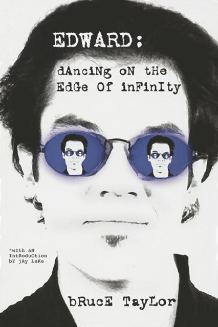 Bruce Taylor - Edward: Dancing on the Edge of Infinity, E-bok