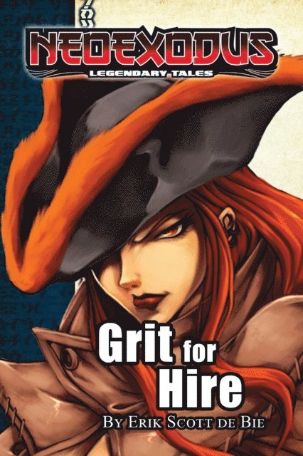 Erik Scott de Bie - NeoExodus Legendary Tales: Grit for Hire, E-bok
