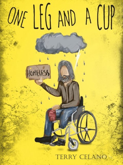 Terry Celano - One Leg and a Cup, E-bok