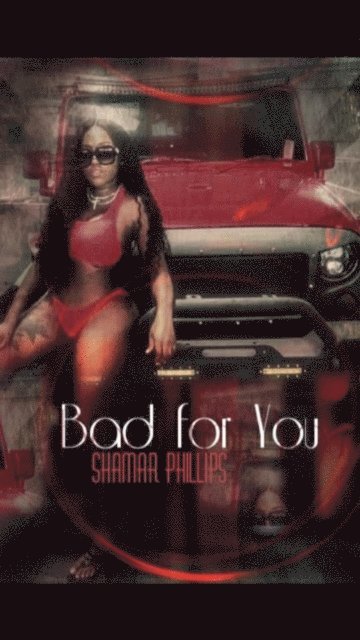 Shamar Phillips - Bad for You, E-bok