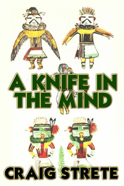 Craig Strete - Knife In The Mind, E-bok