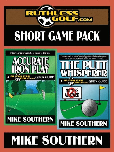 Mike Southern - RuthlessGolf.com Short Game Pack, E-bok. Tillgänglighet: Lägg i varukorg