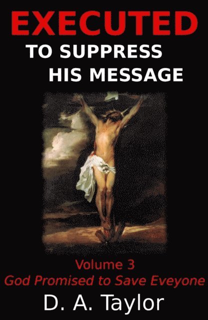 D. A. Taylor - God Promised to Save Everyone, E-bok