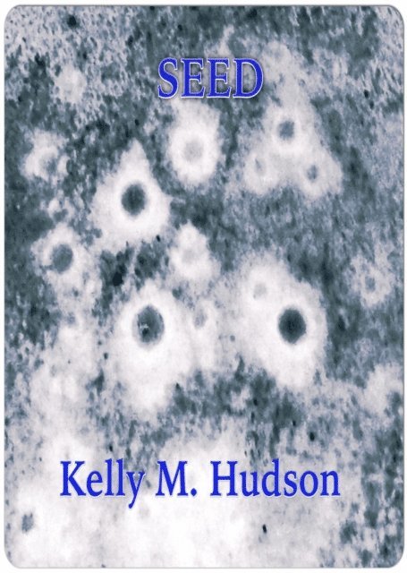 Kelly Hudson - Seed, E-bok