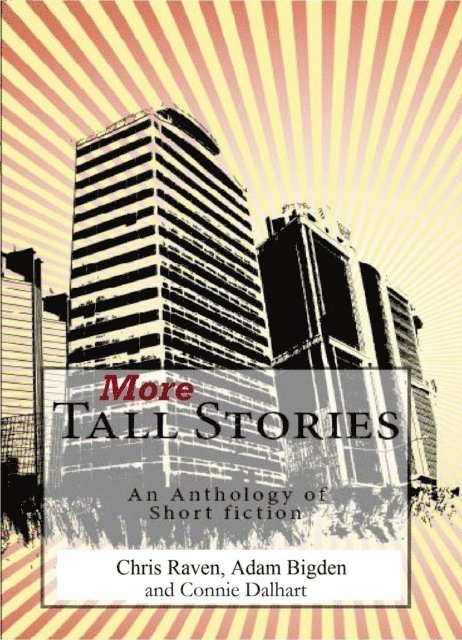 Connie Dalhart, Adam Bigden, Chris Raven - More Tall Stories, E-bok