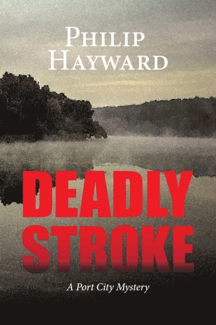 Philip Hayward - Deadly Stroke, E-bok