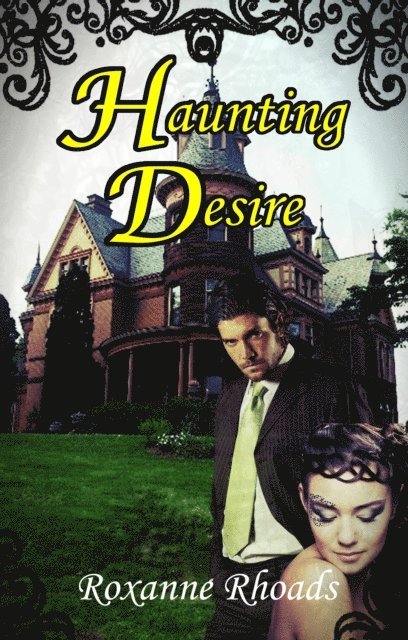 Roxanne Rhoads - Haunting Desire, E-bok