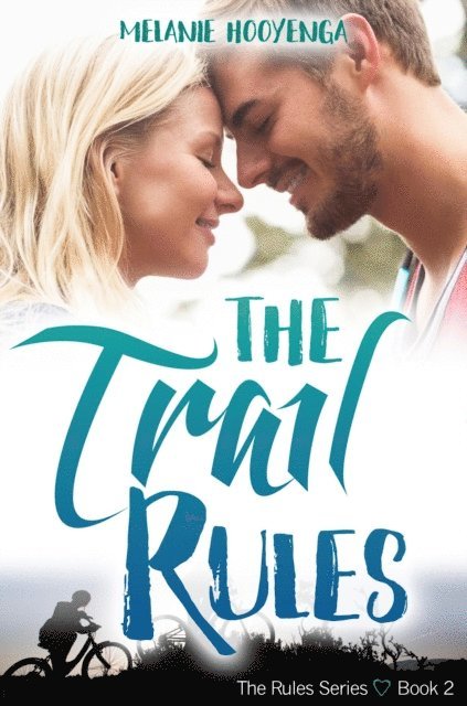 Melanie Hooyenga - Trail Rules, E-bok
