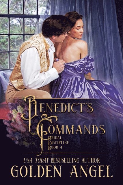 Golden Angel - Benedict's Commands, E-bok