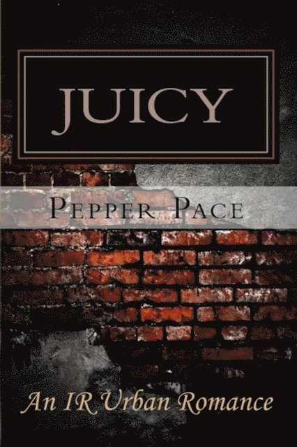 Pepper Pace - Juicy, E-bok. Tillgänglighet: Lägg i varukorg