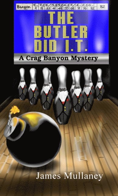 James Mullaney - Butler Did I.T.: A Crag Banyon Mystery, E-bok