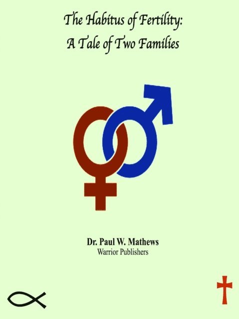 Paul Mathews - Habitus of Fertility: A Tale of Two Families, E-bok
