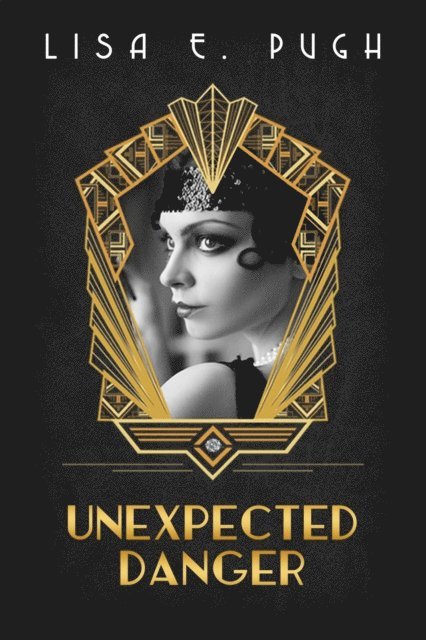 Lisa E. Pugh - Unexpected Danger, E-bok. Tillgänglighet: Lägg i varukorg