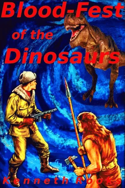 Kenneth Rooks - Blood-Fest of the Dinosaurs, E-bok. Tillgänglighet: Lägg i varukorg