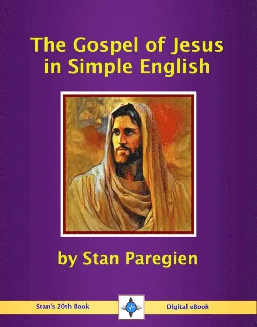 Stan Paregien - Gospel of Jesus in Simple English, E-bok. Tillgänglighet: Lägg i varukorg