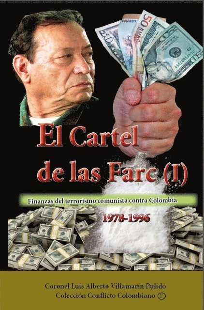 Luis Alberto Villamarin Pulido - El cartel de las Farc (I), E-bok
