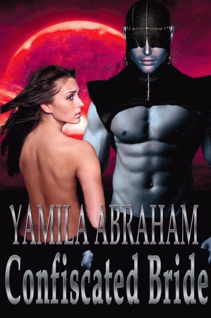 Yamila Abraham - Confiscated Bride, E-bok