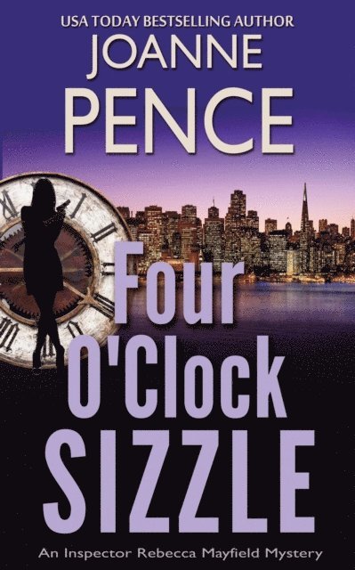 Joanne Pence - Four O'Clock Sizzle: An Inspector Rebecca Mayfield Mystery, E-bok. Tillgänglighet: Lägg i varukorg