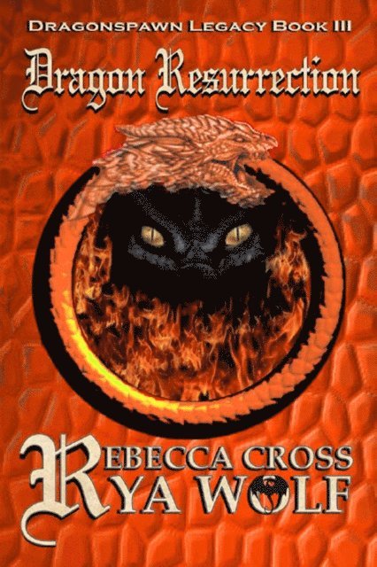 Rya Wolf, Rebecca Cross - Dragon Resurrection, E-bok