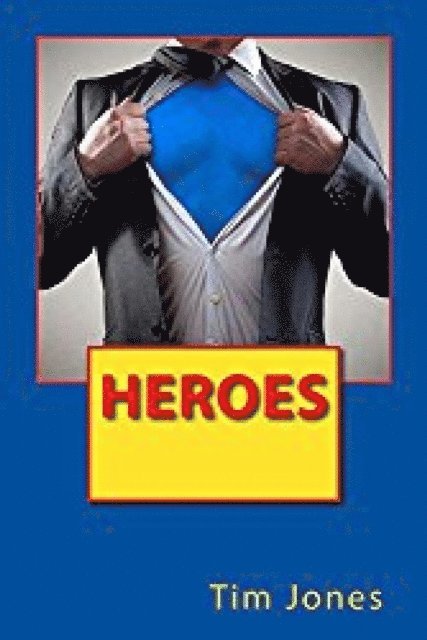 Tim Jones - Heroes, E-bok