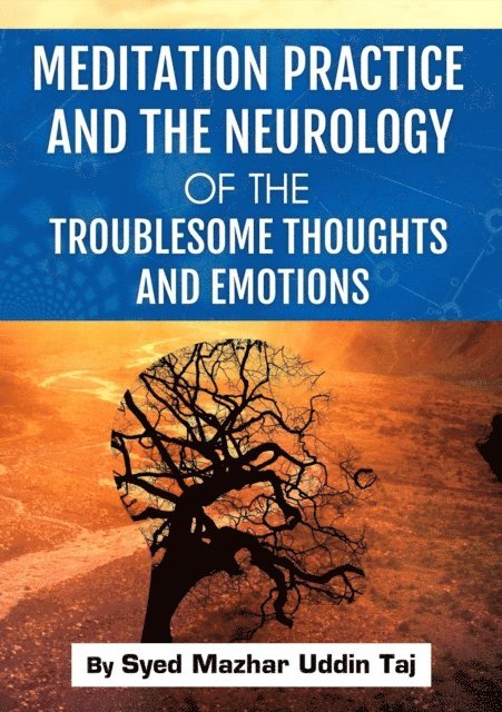 Syed Mazhar Uddin Taj - Meditation Practice and the Neurology of the Troublesome Thoughts and Emotions, E-bok. Tillgänglighet: Lägg i varukorg