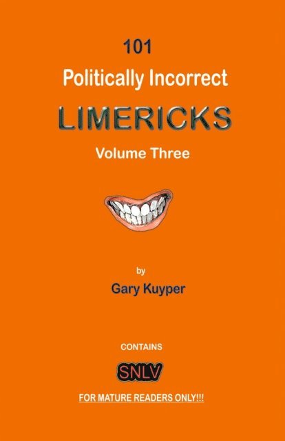 Gary Kuyper - 101 Politically Incorrect Limericks: Volume Three, E-bok. Tillgänglighet: Lägg i varukorg