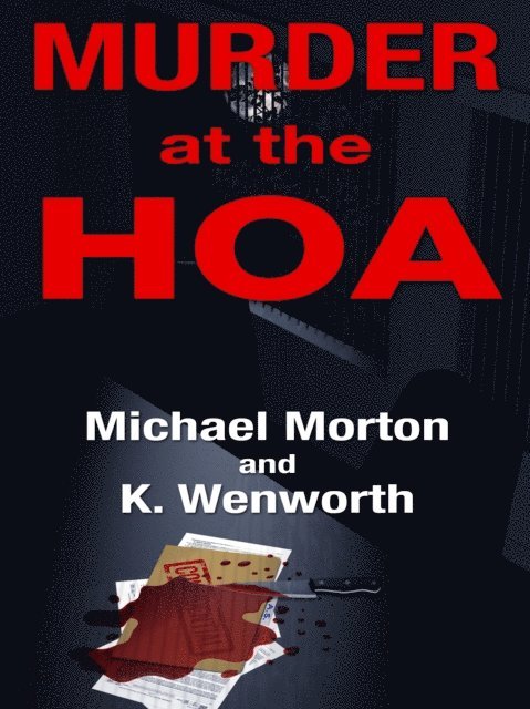 K. Wenworth, Michael Morton - Murder at the HOA, E-bok