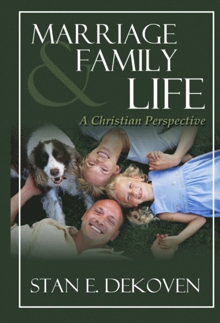 Stan DeKoven - Marriage and Family Life, E-bok