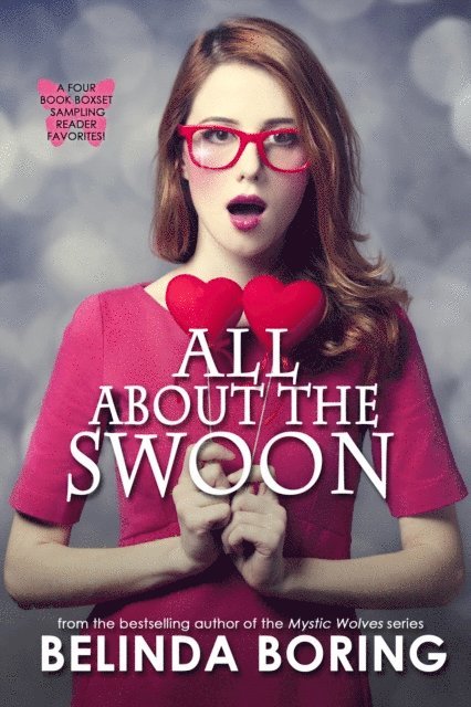 Belinda Boring - All About The Swoon Boxset, E-bok