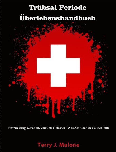 Terry Malone - Trubsal Periode Uberlebenshandbuch, E-bok