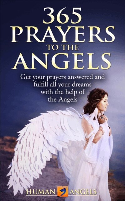 Human Angels - 365 Prayers to the Angels, E-bok