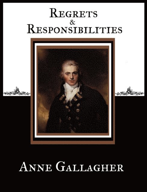 Anne Gallagher - Regrets and Responsibilities, E-bok