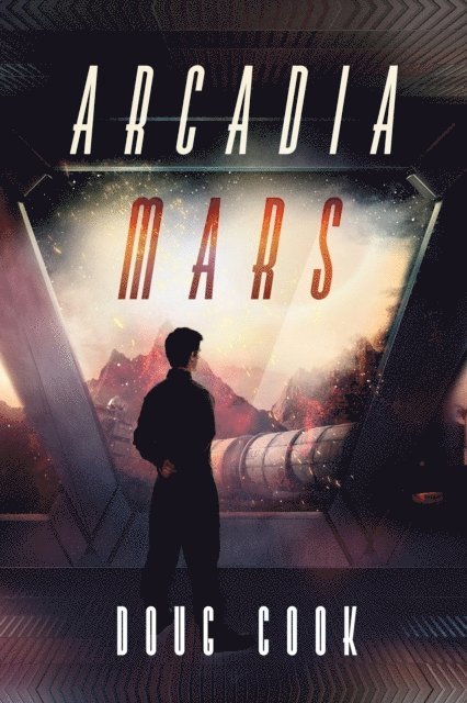 Doug Cook - Arcadia Mars, E-bok