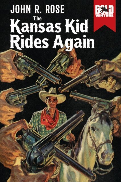John R. Rose - Kansas Kid Rides Again, E-bok