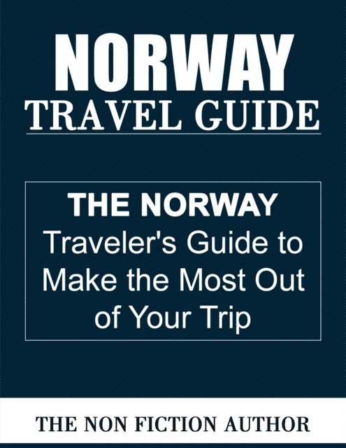 The Non Fiction Author - Norway Travel Guide, E-bok. Tillgänglighet: Lägg i varukorg