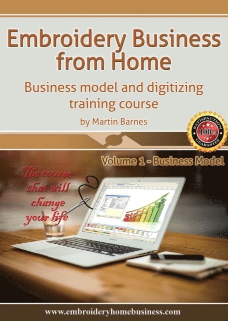 Martin Barnes - Embroidery Business From Home: Business Model and Digitizing Training Course (Volume 1), E-bok