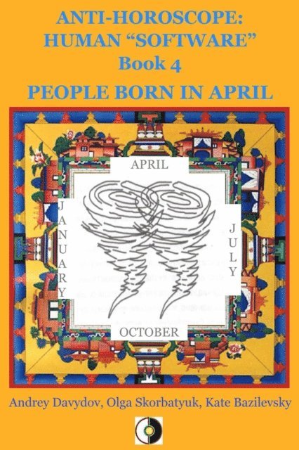 Kate Bazilevsky, Olga Skorbatyuk, Andrey Davydov - People Born In April, E-bok