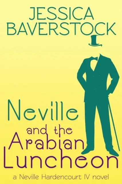 Jessica Baverstock - Neville and the Arabian Luncheon: A Neville Hardencourt IV Novel, E-bok. Tillgänglighet: Lägg i varukorg