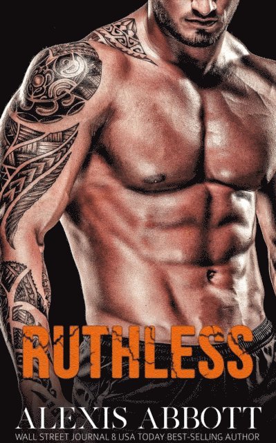 Alexis Abbott - Ruthless, E-bok