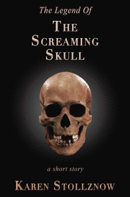 Karen Stollznow - Legend Of The Screaming Skull, E-bok