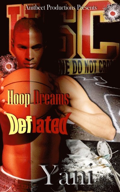 Yani - Hoop Dreams Deflated, E-bok