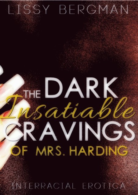 Lissy Bergman - Dark, Insatiable Cravings of Mrs. Harding, E-bok