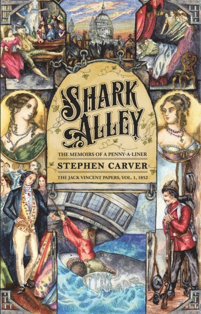 Stephen Carver - Shark Alley: The Memoirs of a Penny-a-Liner, E-bok
