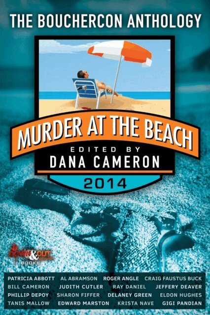 Dana Cameron - Murder at the Beach: Bouchercon Anthology 2014, E-bok